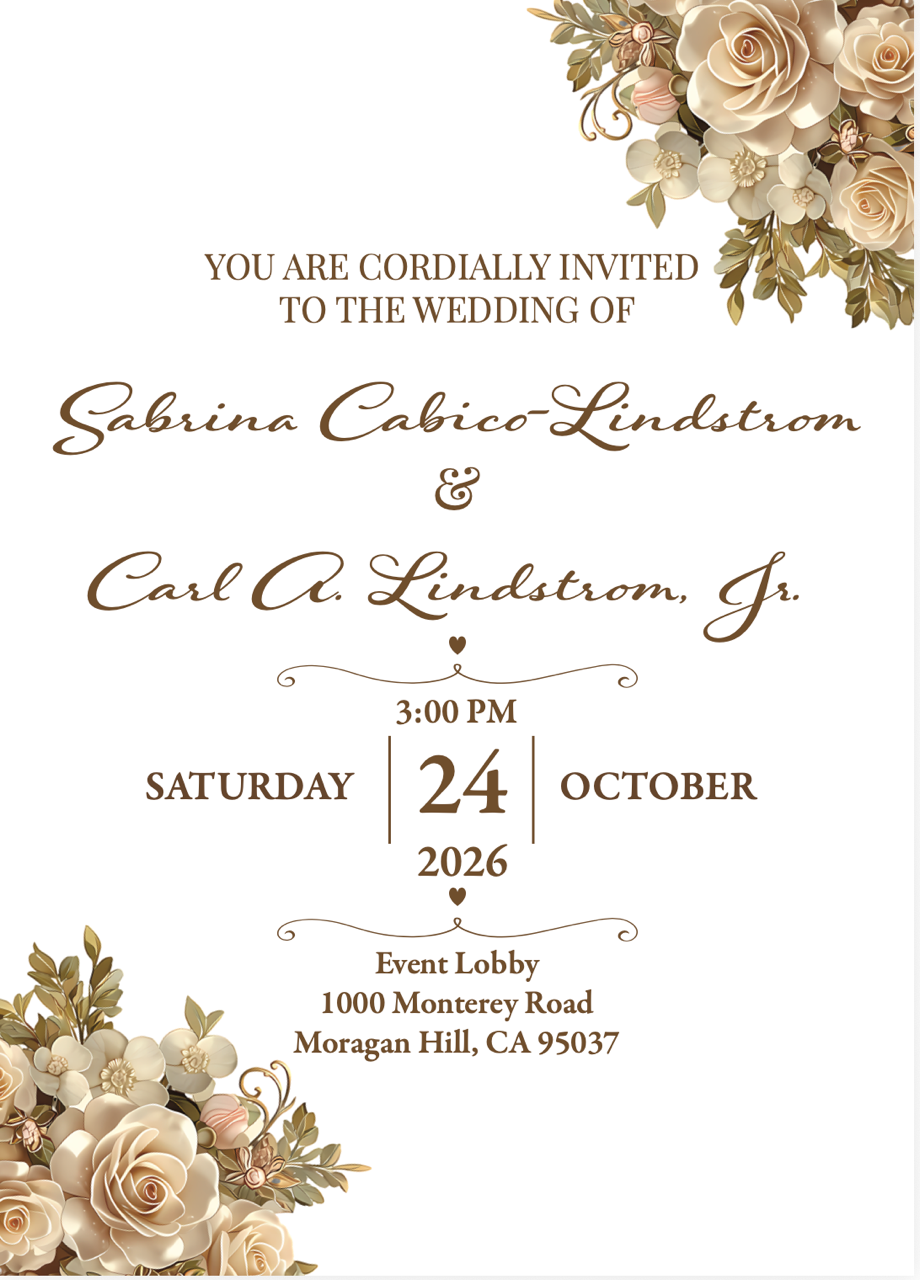 Wedding invitation: You are cordially invited to the wedding of Sabrina Cabico-Lindstrom and Carl A. Lindstrom, Jr., 3:00 PM Saturday 24 October 2026, Event Lobby, 1000 Monterey Road, Morgan Hill, CA 95037